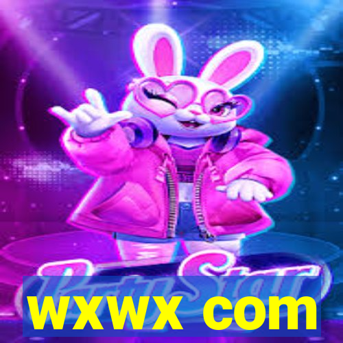 wxwx com